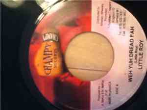 Little Roy - Weh Yuh Dread Fah