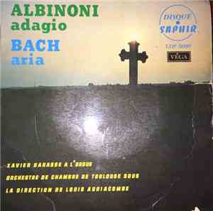 Louis Auriacombe, Orquesta De Camara De Toulouse, Xavier Darasse - Albinoni ...
