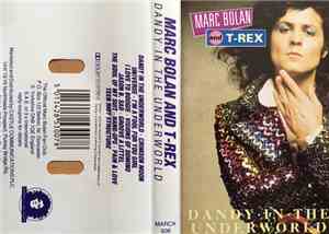 Marc Bolan and T-Rex - Dandy In The Underworld