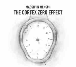 Massiv In Mensch - The Cortex Zero Effect