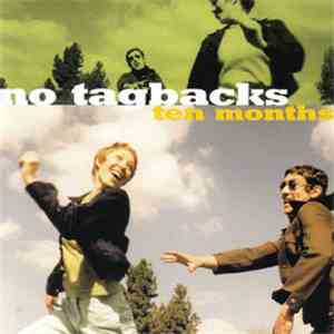 No Tagbacks - Ten Months