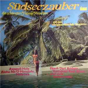 Original Honolulu Singers - Südseezauber - Aloha Hawaii
