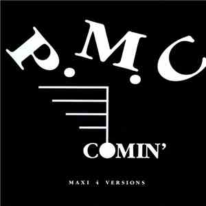 P.M.C - Comin'