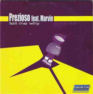Prezioso Feat. Marvin - Tell Me Why