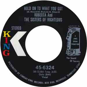 Roberta And The Sisters Of Righteous - Hold On To What You Got