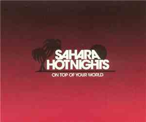 Sahara Hotnights - On Top Of Your World