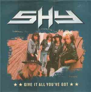 Shy  - Give It All You've Got