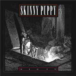 Skinny Puppy - Dig It