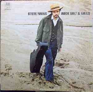 Steve Young  - Rock Salt And Nails