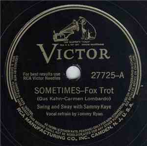 Swing And Sway With Sammy Kaye - Sometimes / Begin The Beguine