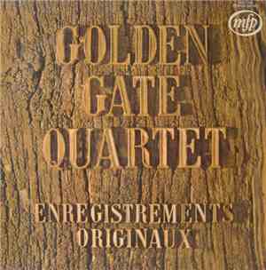 The Golden Gate Quartet - Golden Gate Quartet Enregistrements Originaux