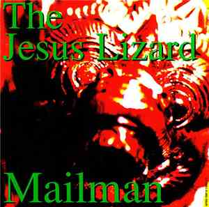 The Jesus Lizard - Mailman