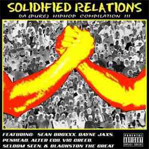 Various - Solidified Relations: Da (Pure) Hip-Hop Compilation III
