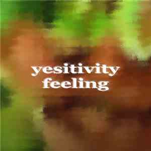 Various - Yesitivity Feeling