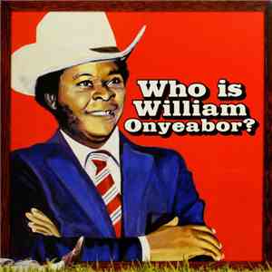 William Onyeabor - Who Is William Onyeabor?