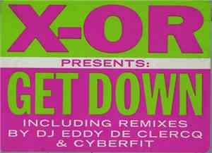 X-OR - Get Down