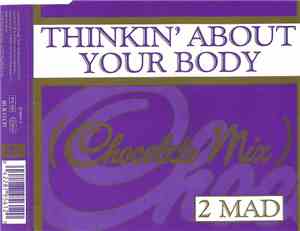 2-Mad - Thinkin' About Your Body
