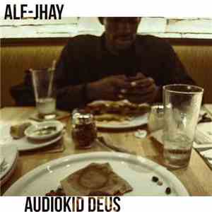 Ale-Jhay - Audiokid Deus