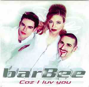 barBee  - Coz I Luv You