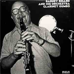 Barney Bigard And His Orchestra - Clarinet Gumbo