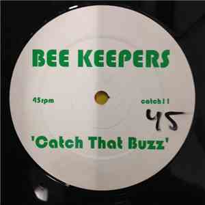 Bee Keepers - Catch That Buzz