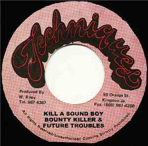 Bounty Killer & Future Troubles - Kill A Sound Boy