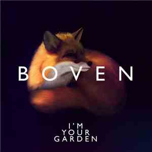 Boven - I'm Your Garden + Remixes