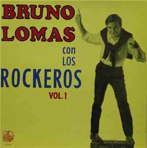Bruno Lomas Con Los Rockeros - Bruno Lomas Con Los Rockeros Vol. 1