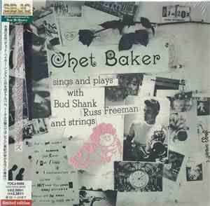 Chet Baker - Sings And Plays With Bud Shank, Russ Freeman And Strings
