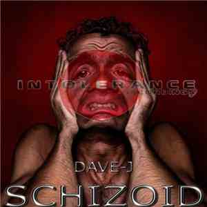 Dave-J - Schizoid
