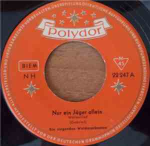 Die Singenden Waldmusikanten - Nur ein Jäger allein