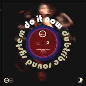 Dubtribe Sound System - Do It Now