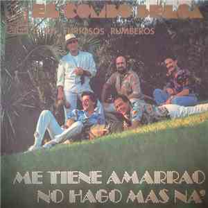 El Combo Belga Y Sus Furiosos Rumberos - Me Tiene Amarrao / No Hago Mas Na'