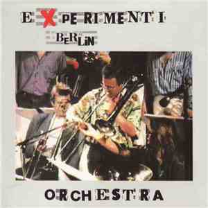 Experimenti Berlin Orchestra - Experimenti Berlin Orchestra