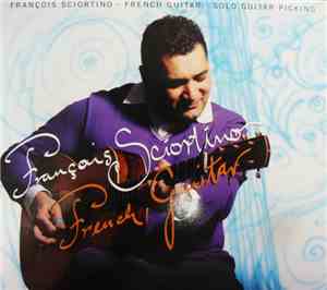 François Sciortino - French Guitar