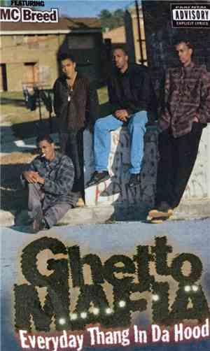 Ghetto Mafia - Everyday Thang In Da Hood