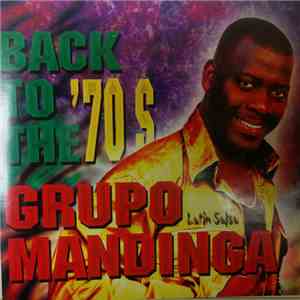 Grupo Mandinga - Back To The 70's