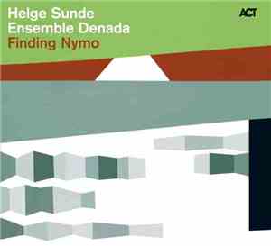Helge Sunde, Ensemble Denada - Finding Nymo