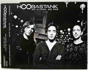 Hoobastank - So Close, So Far