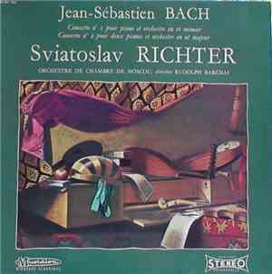 Jean-Sébastien Bach - Sviatoslav Richter, Orchestre De Chambre De Moscou, R ...