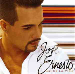 José Ernesto - Así Es La Vida
