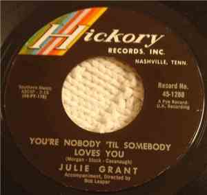 Julie Grant - You're Nobody 'Til Somebody Loves You
