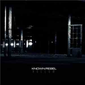 Known Rebel - Hollow