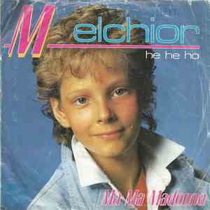 Melchior  - Ma Ma Madonna
