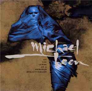 Michael Been - On The Verge Of A Nervous Breakthrough