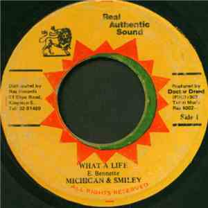 Michigan & Smiley - What A Life