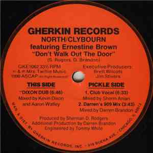 North / Clybourn Featuring Ernestine Brown - Don't Walk Out The Door