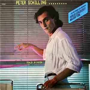 Peter Schilling - Fehler Im System