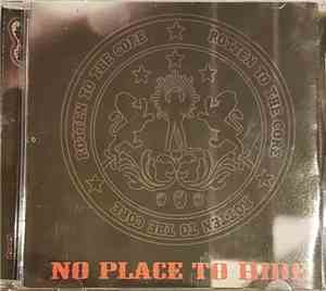 Rotten To The Core  - No Place To Hide