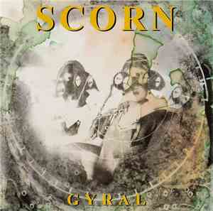 Scorn - Gyral